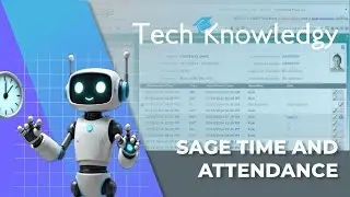 Sage Time & Attendance Overview | Track Employee Hours with Ease