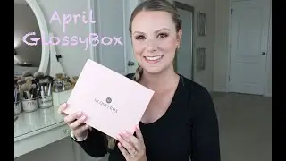 Glossybox Unboxing | April 2021