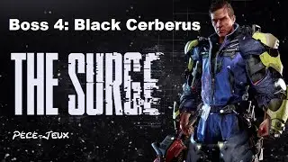 The Surge: Boss 4 // Comment battre facilement Black Cerberus
