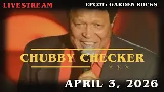 Live!  Chubby Checker! Garden Rocks! International Flower and Garden Festival 2026!