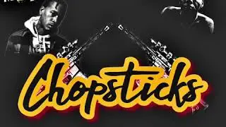Mi5ta x Pg Ra x ChopSticks