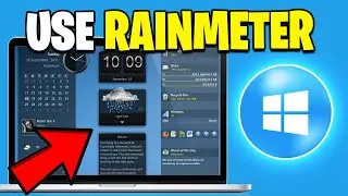 How To Use Rainmeter On Windows 11 - Step By Step Guide