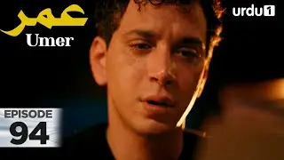 Umer | Episode 94 | Turkish Drama | 15 January 2026