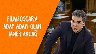 Filmi Oscar'a Aday Adayı Olan Taner Akdağ - Dikkat Şahan &Ccedil;ıkabilir