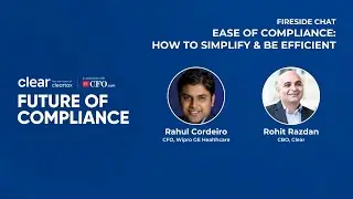 Fireside Chat on Ease of Compliance: How to simplify & be efficient