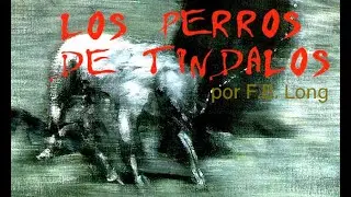 Los Perros de Tindalos de Frank Belknap Long (1901-1994) Audiorelato