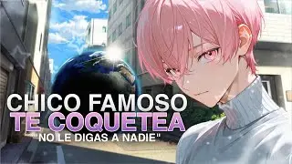 CHICO FAMOSO QUIERE SER TU NOVIO 💗 ASMR ROLEPLAY