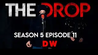 The Drop - DW  [S5:E11] | #TheDropSZN5