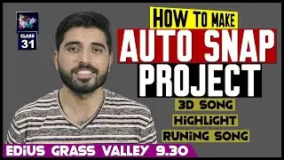 How To Make Auto Snap Project For Edius | Class 31 | Film Editing School