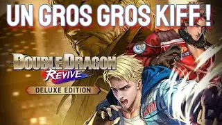DOUBLE DRAGON REVIVE : Quand le r&eacute;tro rencontre le moderne (d&eacute;couverte)