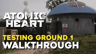 Atomic Heart Testing Ground 1 Walkthrough (All Lootyagin Locations)