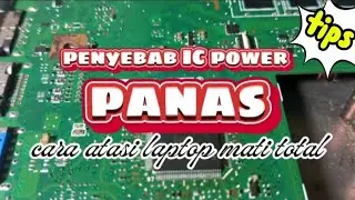 Laptop mati total IC power panas (tips)