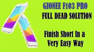gionee f103 pro dead solution by Technical gurukirpa