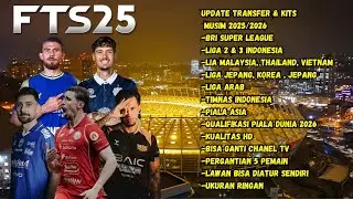 TERBARU 2025‼️ FTS 25 MOD BRI SUPER LEAGUE + FULL TIMNAS INDONESIA & ASIA | GRAFIK MANTAP🔥