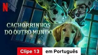 Cachorrinhos do Outro Mundo (Temporada 1 Clipe 13) | Trailer em Portugu&ecirc;s | Netflix