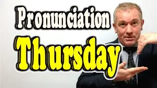How to Pronounce THURSDAY [ ForB English Lesson ]