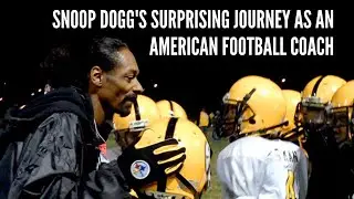 Snoop Dogg's Surprising Journey as an American Football Coach