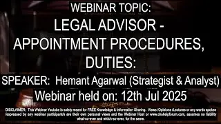 LEGAL ADVISOR - APPOINTMENT PROCEDURES, DUTIES: | Hemant Agarwal | 12th Jul 2025