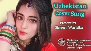 Uzbekistan Song | Washika | Cover Song | 