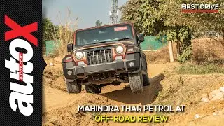 Mahindra Thar Petrol AT Off-Road Review | First Drive | autoX
