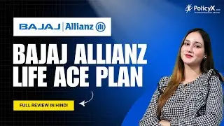Bajaj Allianz Life ACE plan | Bajaj Allianz ACE plan | Bajaj Allianz Life Insurance Ace plan |