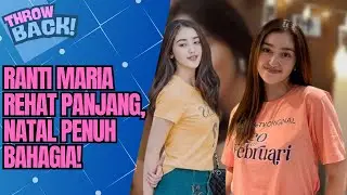 RANTY MARIA KEMBALI KE LAYAR KACA, MOMEN NATAL KELUARGANYA BIKIN TERHARU! | THROWBACK