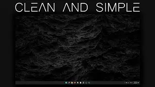 How To Make Your Windows 11 Desktop Clean And Simple - Free