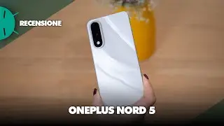 Recensione OnePlus Nord 5: una vera boccata d'aria fresca!