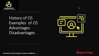 History, advantages & disadvantages of OS| Lec-5 | Operating system| BhanuPriya