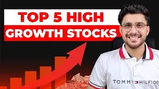 Top 5 High Growth Stocks in 2025 | Best Stocks List 2025