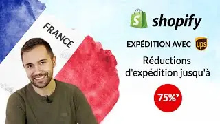 Get up to 75% off UPS shipping for Shopify in France - Remises sur les expéditions Shopify en France