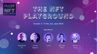 NFT Insider Session 3: The NFT Playground