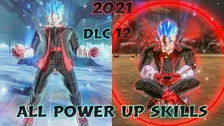 Dragon Ball Xenoverse 2 All Power Up Skills For Your Character 2021 (DLC 12)