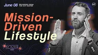 Mission-Driven Lifestyle | Isaiah Huber | June 8, 2025