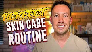 Simple Skincare Routine: (From A Skin Doctor)