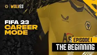 Wolves FIFA23 Career Mode Episode 1