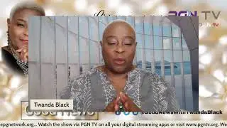 S8:E3 Good News with Twanda Black ft Kinnik Sky