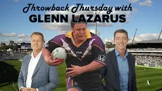 Throwback Thursday - Rugby League great Glenn Lazarus