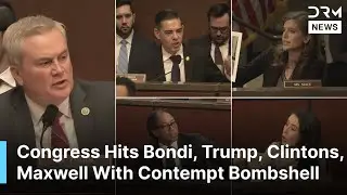 Committee Moves To Hold Bondi, Trump, Clintons, Maxwell In Contempt | DRM News | AC1F