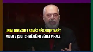 Urimi ndryshe i Ramës për shqiptarët, video që po bëhet virale me shpejtësi  