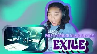 EXILE ✬ Heads or Tails (Music Video) ✬ REACTION ✬