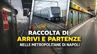 ARRIVI E PARTENZE NELLE METROPOLITANE DI NAPOLI- LINEA 1 E 11 