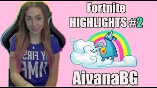 AivanaBG - Fortnite HIGHLIGHTS #2
