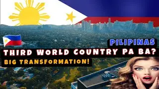 Philippines is a Developing Country | The Next Rising Tiger in  Asia 🇵🇭