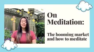 On Meditation: The Booming Market and How to Meditate