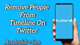 How to Remove People from Timeline on Twitter