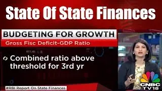State Of State Finances | Reporter's Diary | CNBC TV18