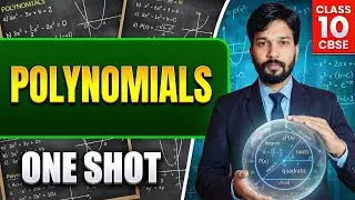 Class 10 Polynomials One Shot | All Concepts + PYQ | Board Exam 2025 🔥