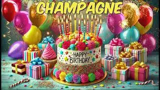 CHAMPAGNE Happy Birthday Song - Happy Birthday to You