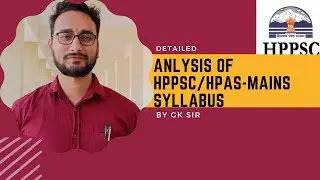 Analysis of HPAS Mains Syllabus| Himachal Pradesh Administrative Services | #HPAS #hppsc